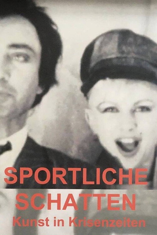 Постер фильма «Sportliche Schatten – Kunst in Krisenzeiten»