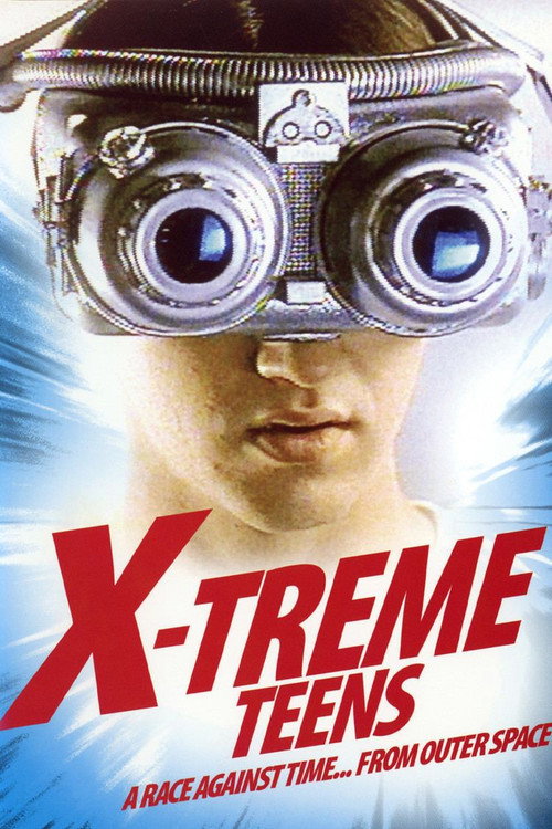 Постер фильма «X-Treme Teens»