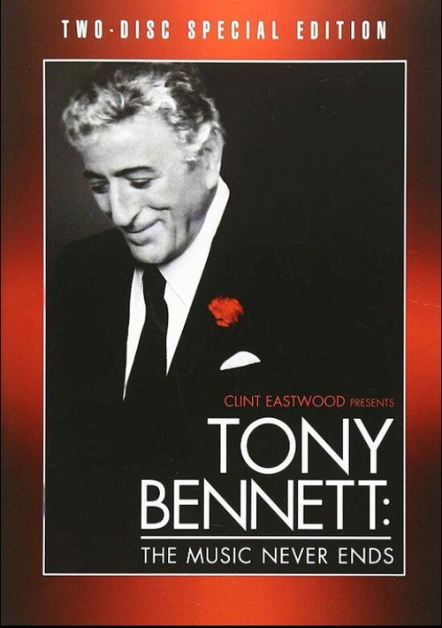 Постер фильма «Clint Eastwood Presents Tony Bennett: The Music Never Ends»