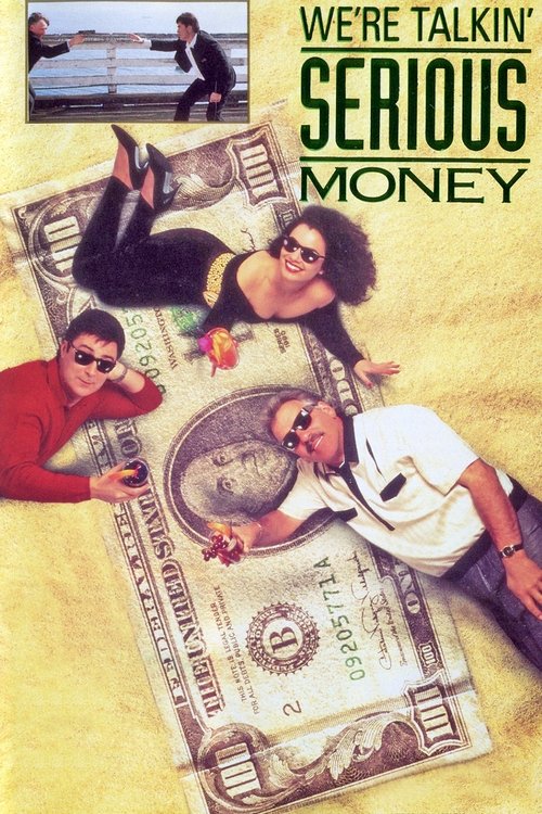 Постер фильма «We're Talkin' Serious Money»