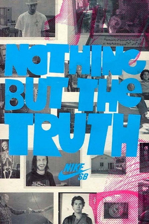 Постер фильма «Nike SB - Nothing But the Truth»