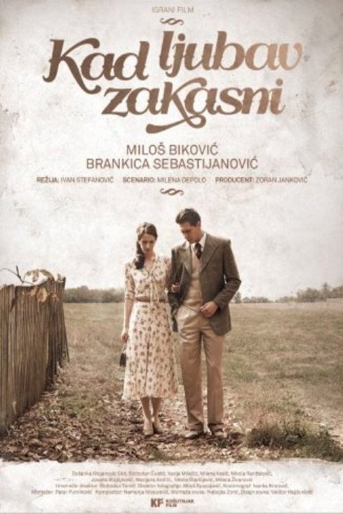 Постер фильма «Kad ljubav zakasni»