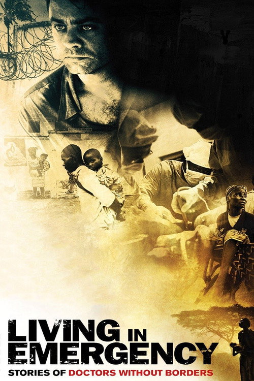 Постер фильма «Living in Emergency: Stories of Doctors Without Borders»