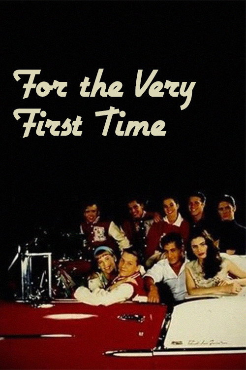 Постер фильма «For the Very First Time»