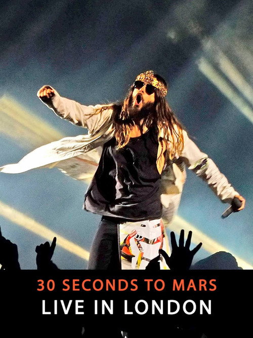 Постер фильма «30 Seconds To Mars - Live In London»