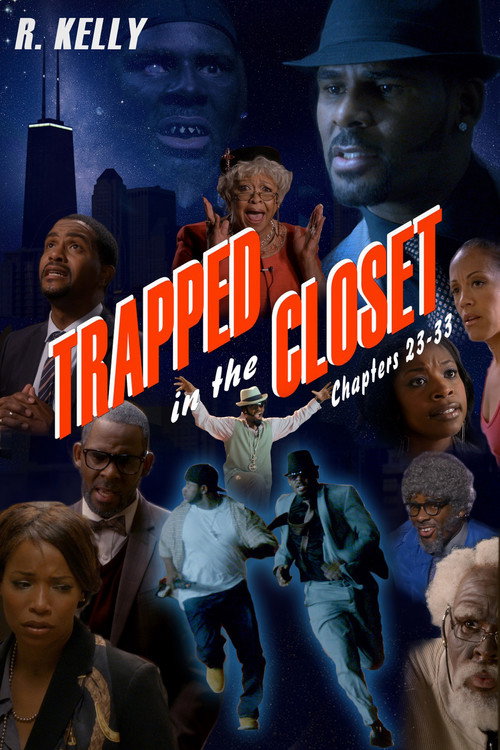 Постер фильма «Trapped in the Closet: Chapters 23-33»