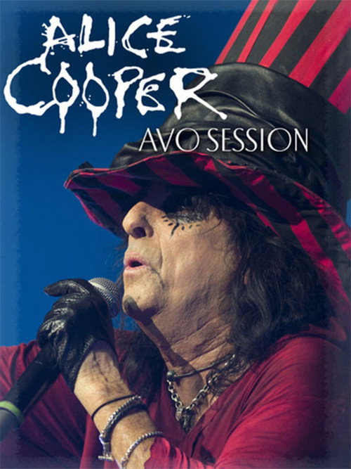Постер фильма «Alice Cooper - AVO Session»