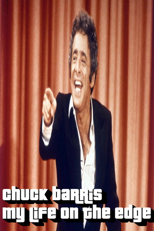 Постер фильма «The Chuck Barris Story: My Life On The Edge»