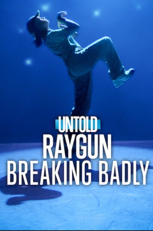 Постер фильма «Untold Raygun: Breaking Badly»