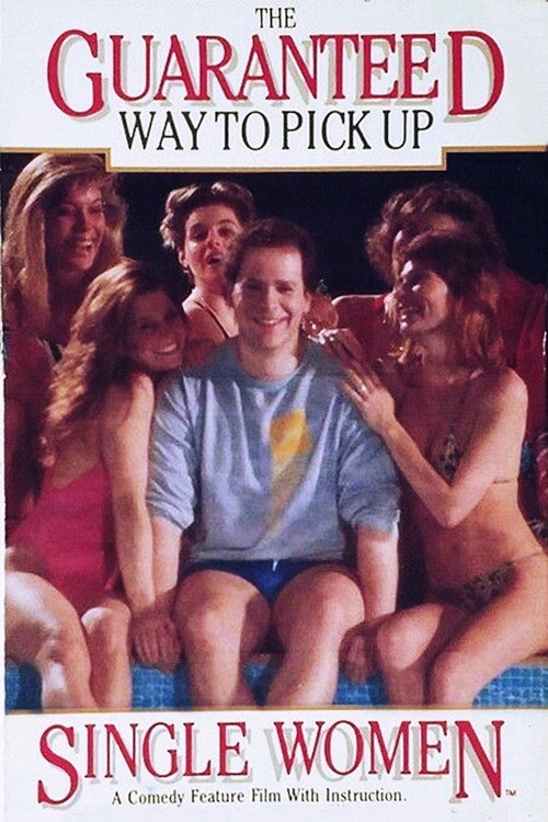 Постер фильма «The Guaranteed Way to Pick Up Single Women»