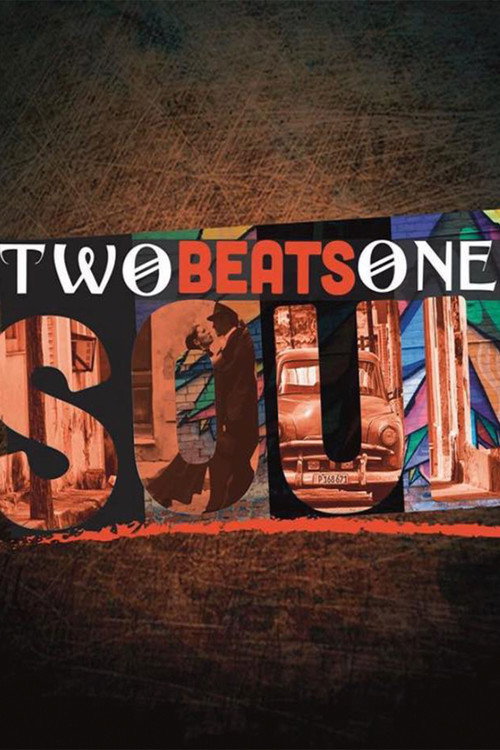 Постер фильма «Two Beats One Soul»