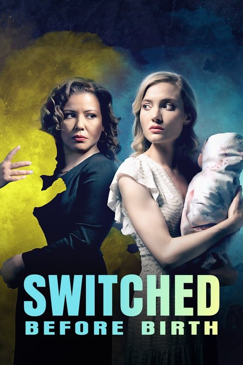 Постер фильма «Switched Before Birth»