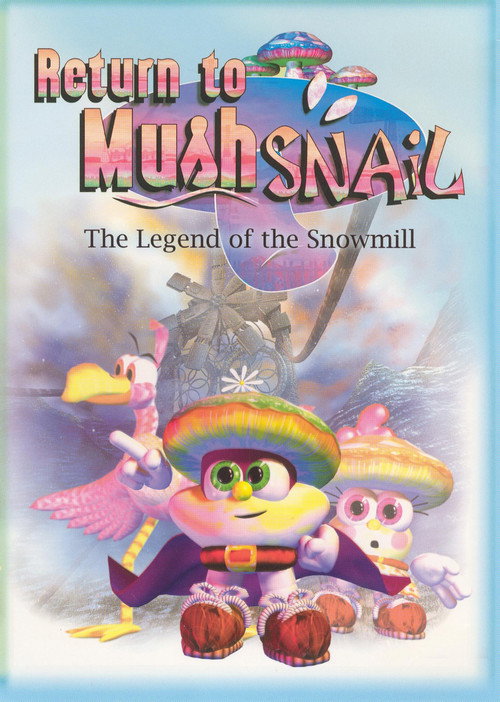 Постер фильма «Return to Mushsnail: The Legend of the Snowmill»