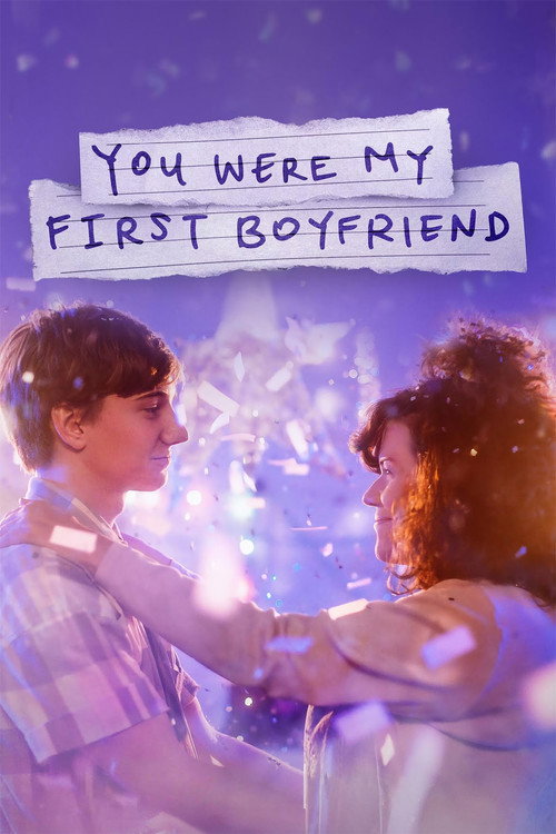 Постер фильма «You Were My First Boyfriend»