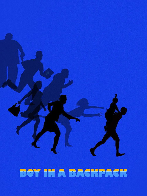 Постер фильма «Boy in a Backpack»