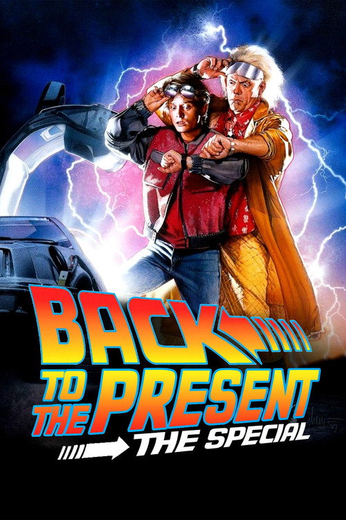 Постер фильма «Back to the Present: The Special»