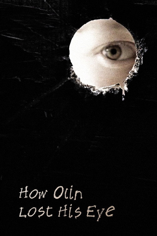 Постер фильма «How Olin Lost His Eye»