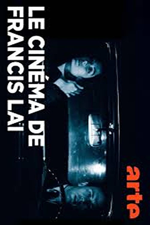 Постер фильма «Le cinéma de Francis Lai»
