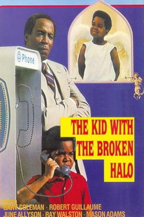 Постер фильма «The Kid with the Broken Halo»