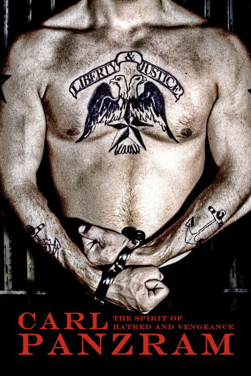 Постер фильма «Carl Panzram: The Spirit of Hatred and Vengeance»
