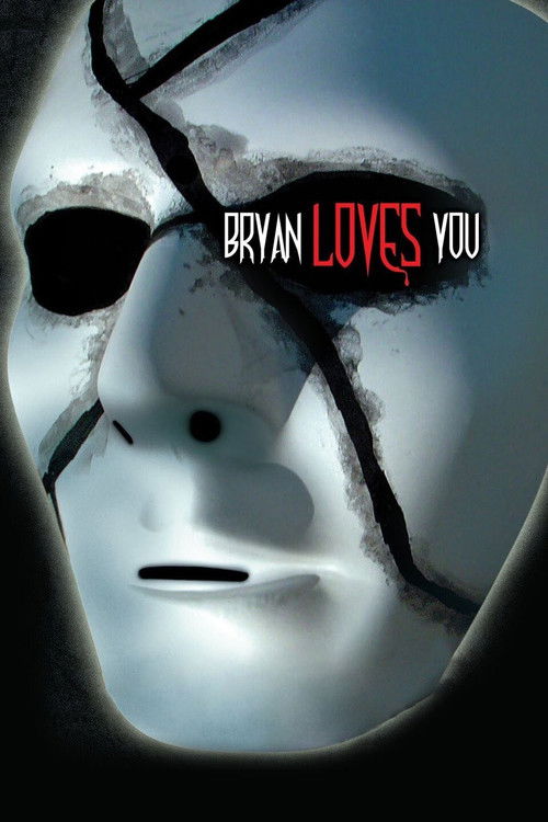 Постер фильма «Bryan Loves You»