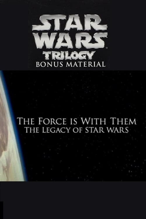 Постер фильма «The Force Is with Them: The Legacy of 'Star Wars'»