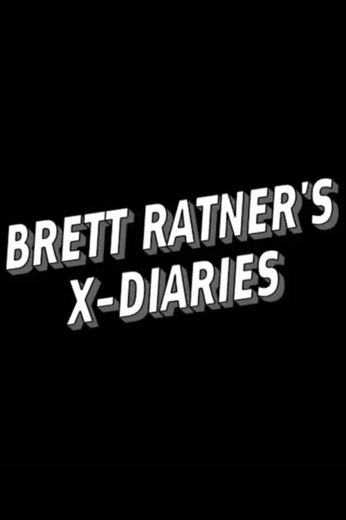 Постер фильма «Brett Ratner's X-Diaries»