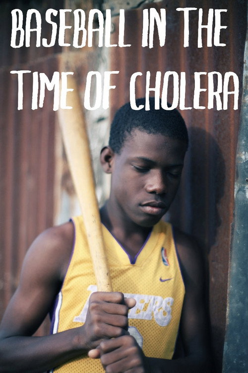 Постер фильма «Baseball in the Time of Cholera»