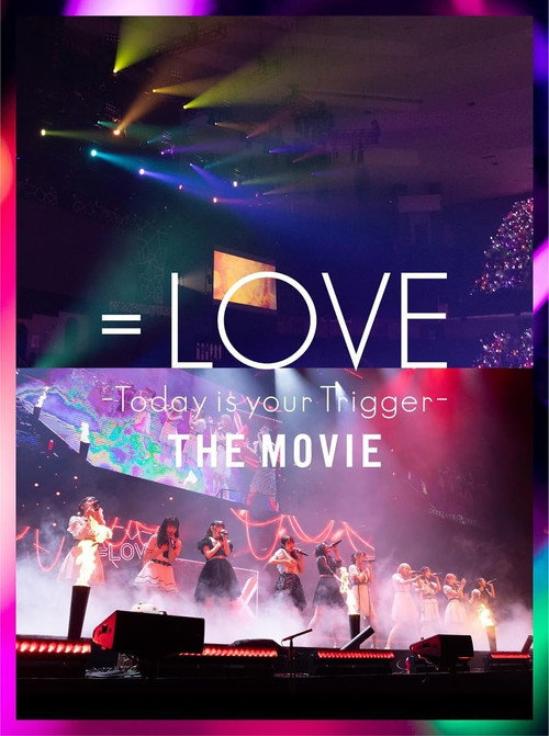 Постер фильма «＝LOVE Today is your Trigger THE MOVIE»