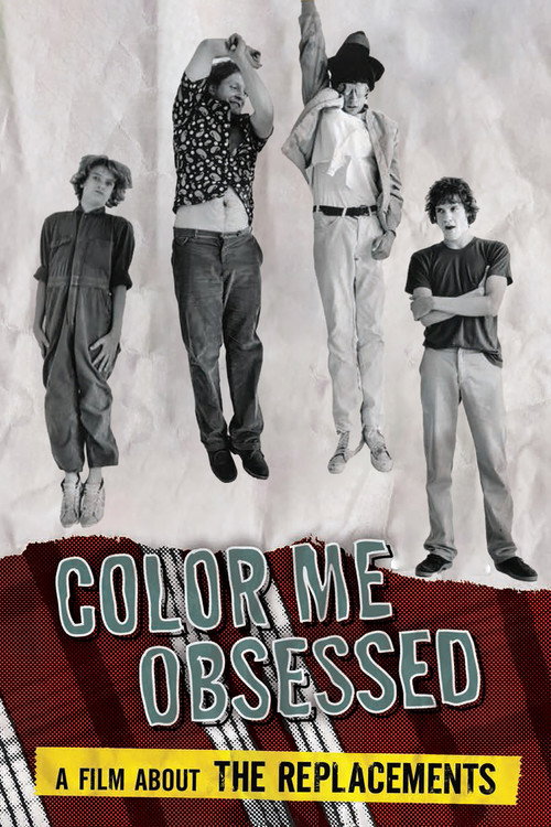 Постер фильма «Color Me Obsessed: A Film About The Replacements»