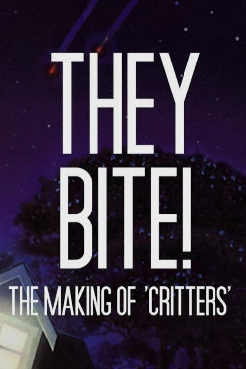 Постер фильма «They Bite!: The Making of Critters»