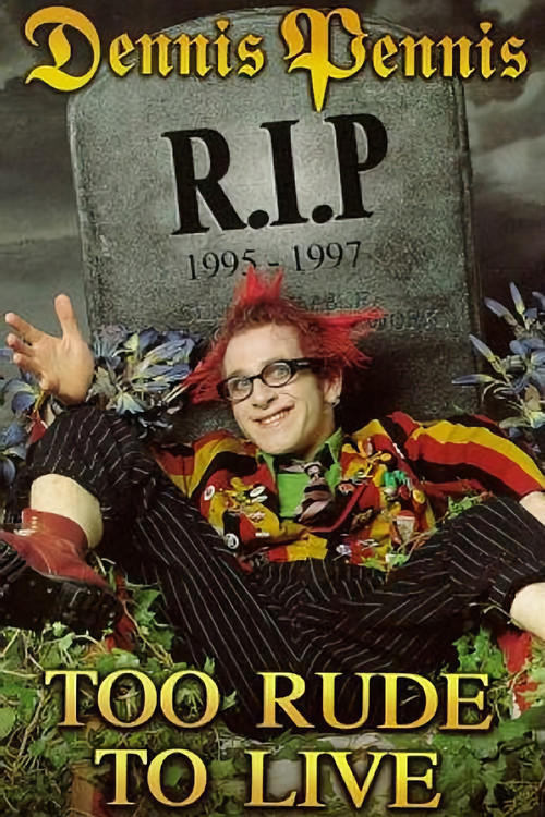 Постер фильма «Dennis Pennis R.I.P.»