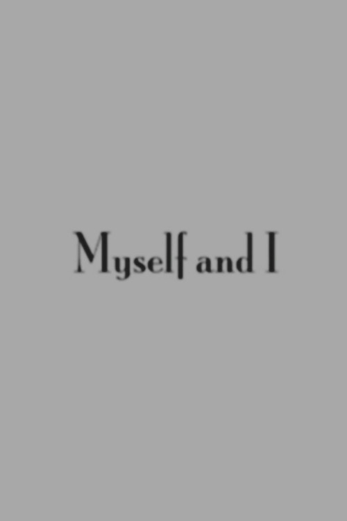 Постер фильма «Myself and I»