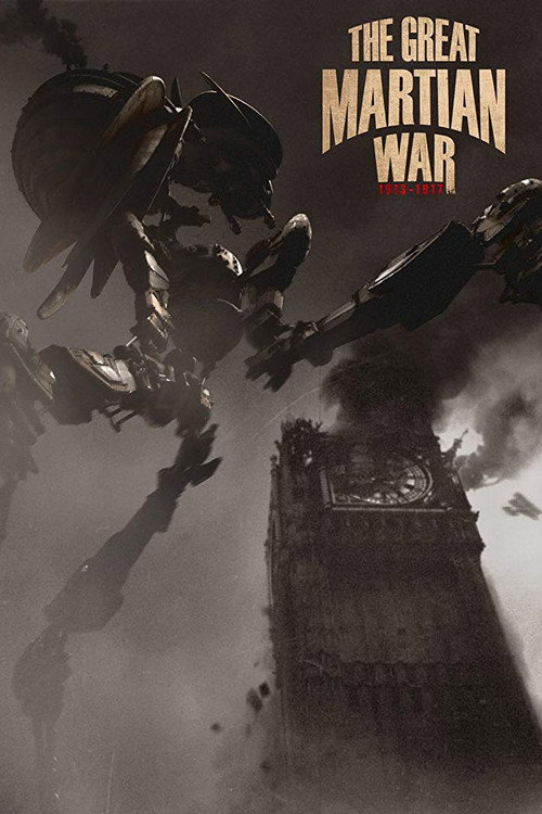 Постер фильма «The Great Martian War 1913–1917»