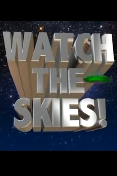 Постер фильма «Watch the Skies!: Science Fiction, the 1950s and Us»