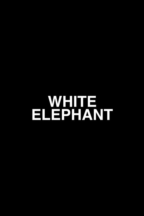 Постер фильма «White Elephant»