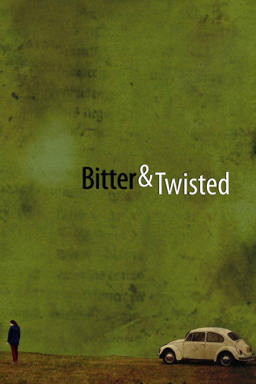 Постер фильма «Bitter & Twisted»