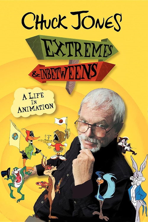 Постер фильма «Chuck Jones: Extremes and In-Betweens - A Life in Animation»