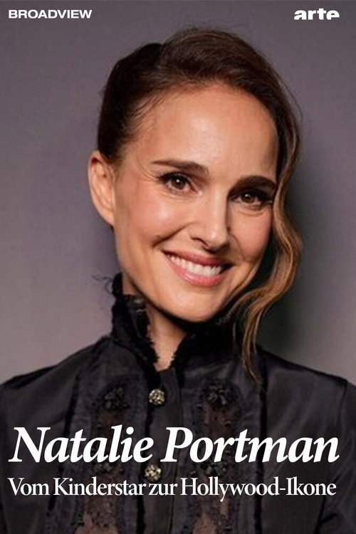 Постер фильма «Natalie Portman - Vom Kinderstar zur Hollywood-Ikone»