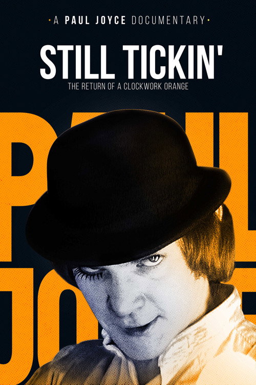 Постер фильма «Still Tickin': The Return of 'A Clockwork Orange'»