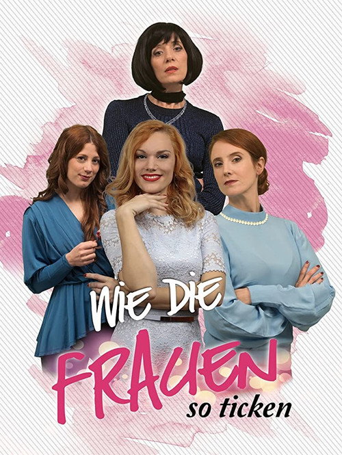 Постер фильма «Wie die Frauen so ticken»