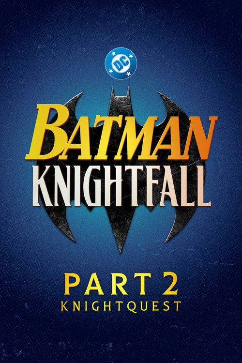 Постер фильма «Batman: Knightfall Part 2: Knightquest»
