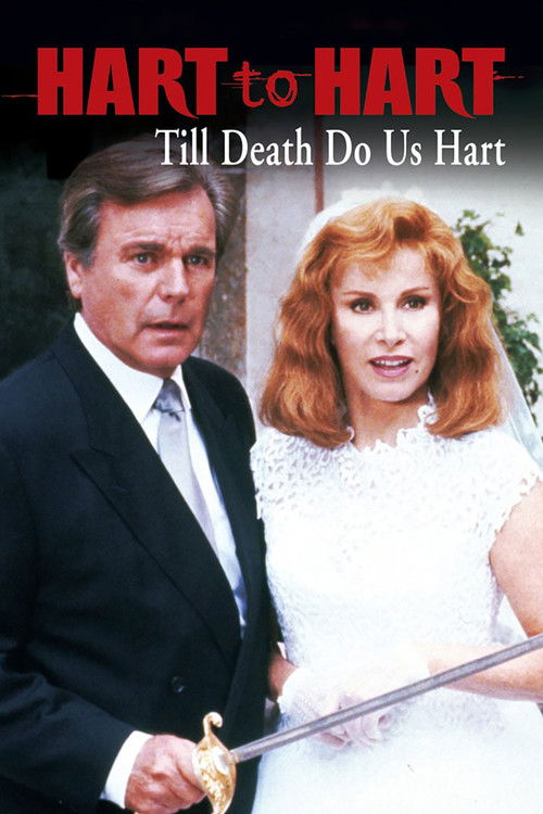 Постер фильма «Hart to Hart: Till Death Do Us Hart»