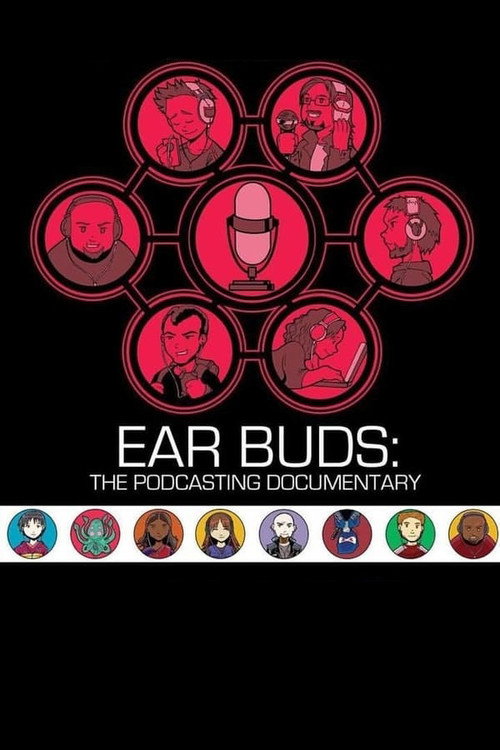 Постер фильма «Ear Buds: The Podcasting Documentary»
