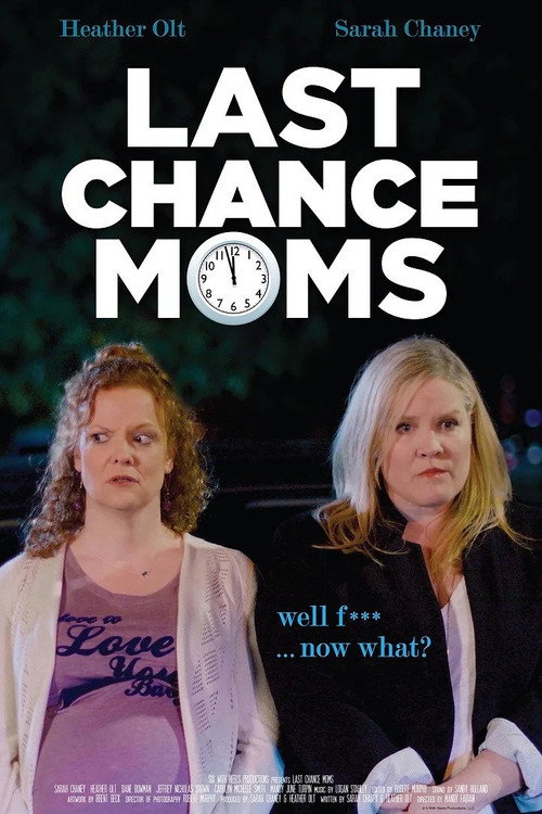 Постер фильма «Last Chance Moms»