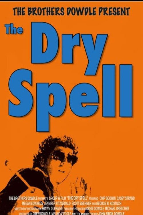 Постер фильма «The Dry Spell»