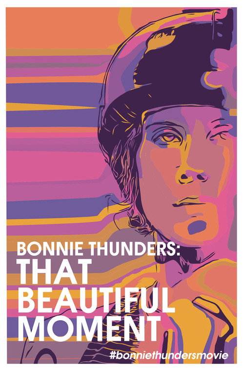 Постер фильма «Bonnie Thunders: That Beautiful Moment»