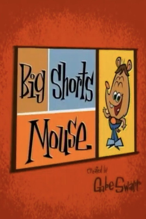 Постер фильма «Big Shorts Mouse»