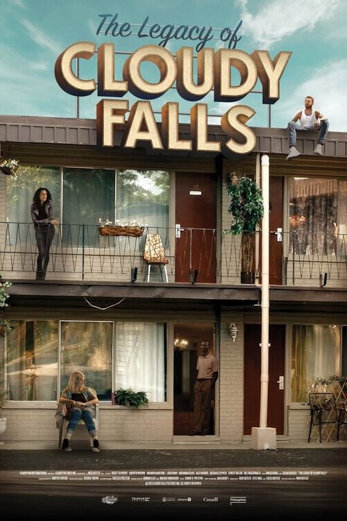 Постер фильма «The Legacy of Cloudy Falls»