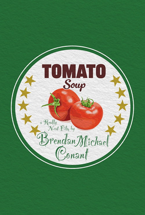 Постер фильма «Tomato Soup»
